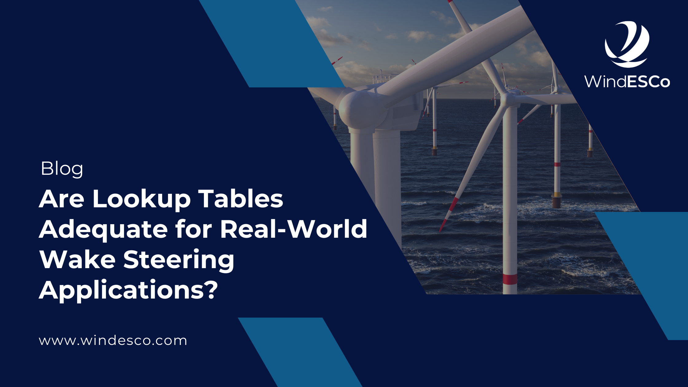 Are Lookup Tables Adequate for Real-World Wake Steering Applications?