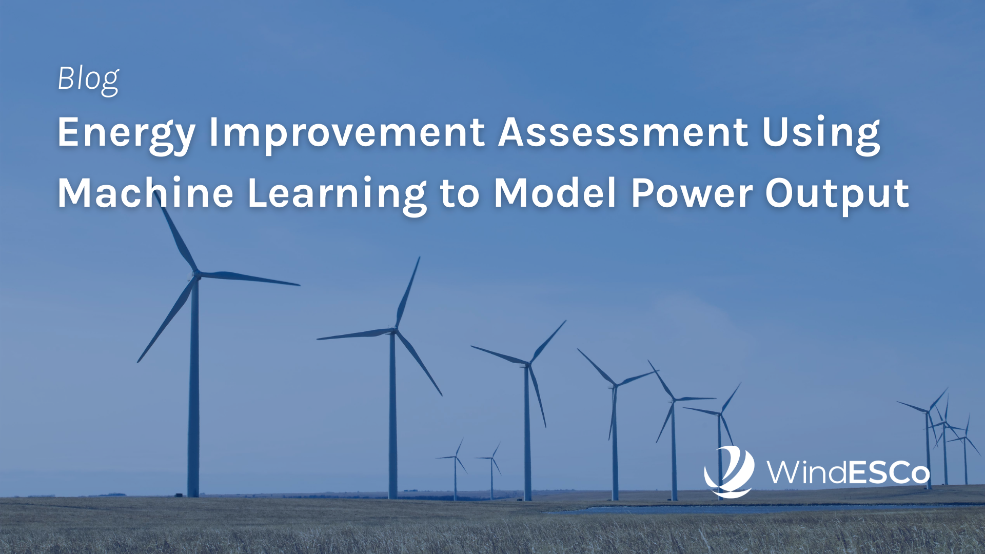 Energy Improvement Assessment: Machine Learning to Model Power Output