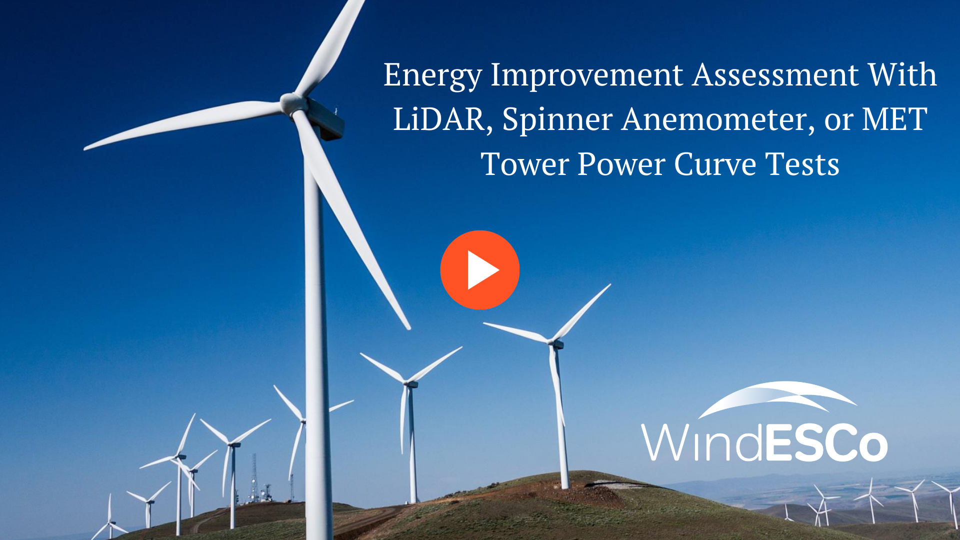 Energy Improvement Assessment With LiDAR, Spinner Anemometer, or Met Tower Power Curve Tests