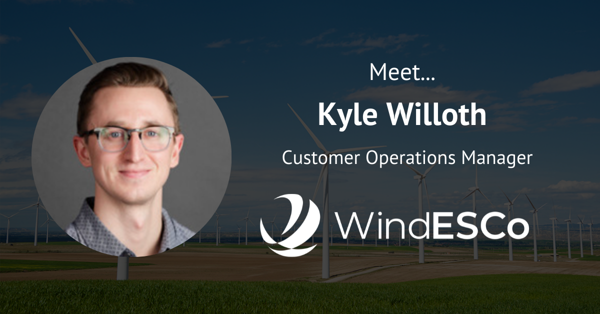Kyle Willoth, Customer Operations Manager at WindESCo
