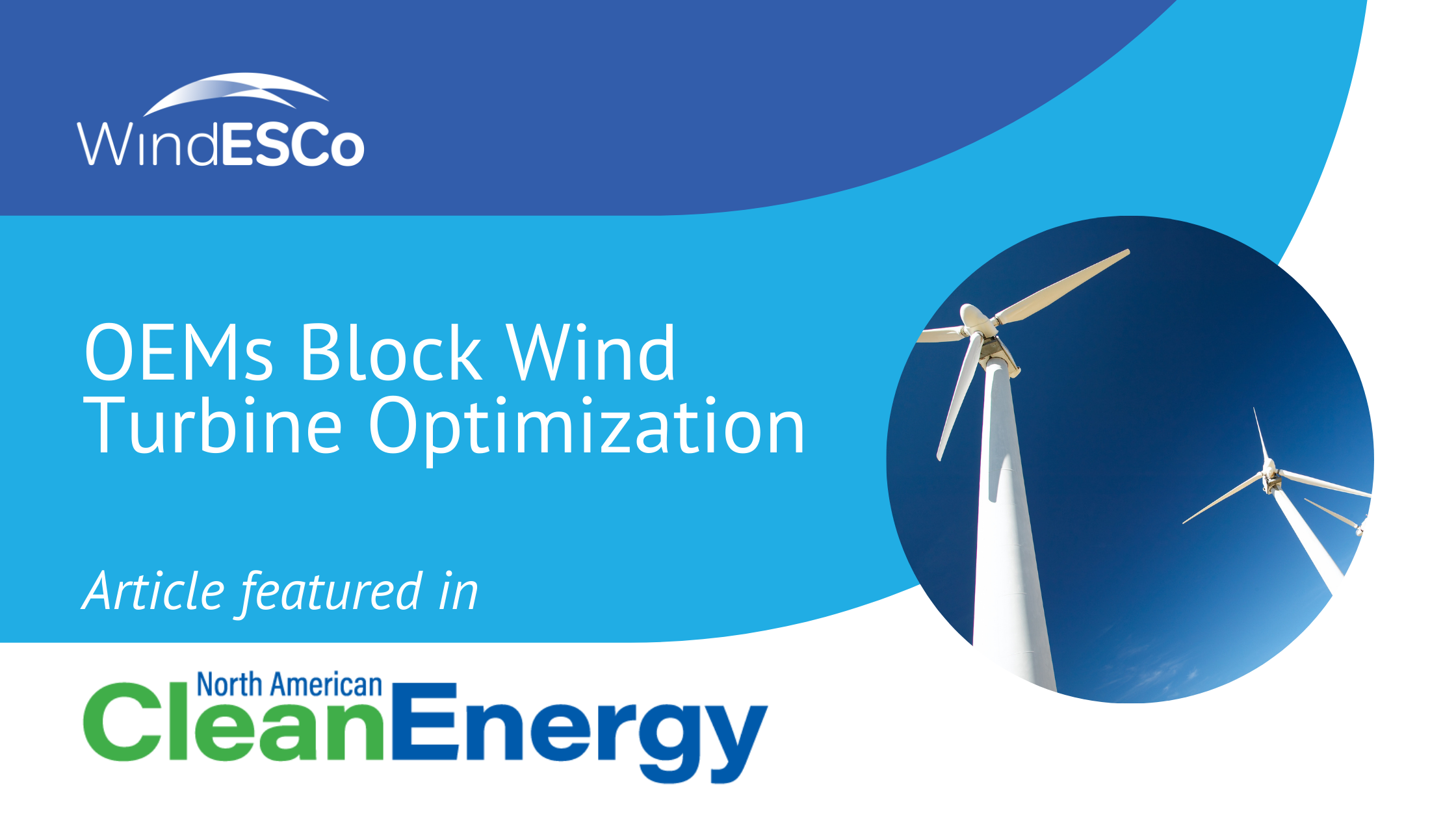 OEMs Block Wind Turbine Optimization, Featured in North American Clean Energy