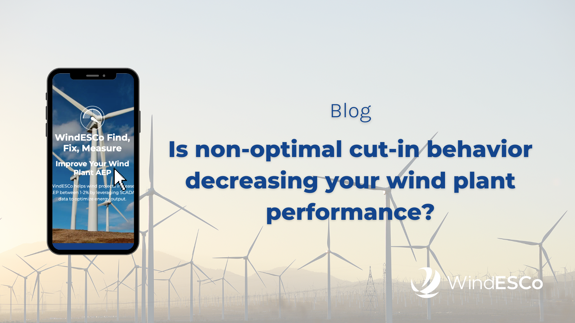 is non optimal cut in behavior decreasing your wind plant performance